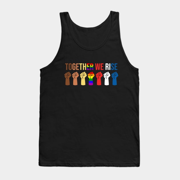 TOGETHER WE RISE Tank Top by smilingnoodles